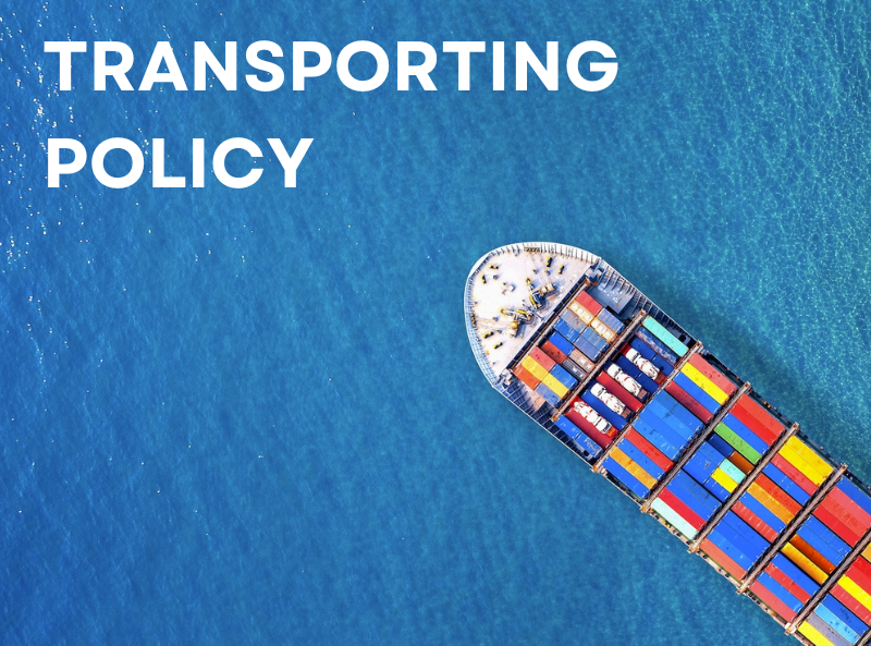 TRANSPORTING POLICY